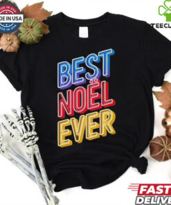 Best Noel ever Xmas shirt 3 Best Noel ever Xmas shirt