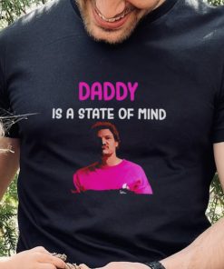 Best Pedro Pascal daddy is a state of mind retro shirt