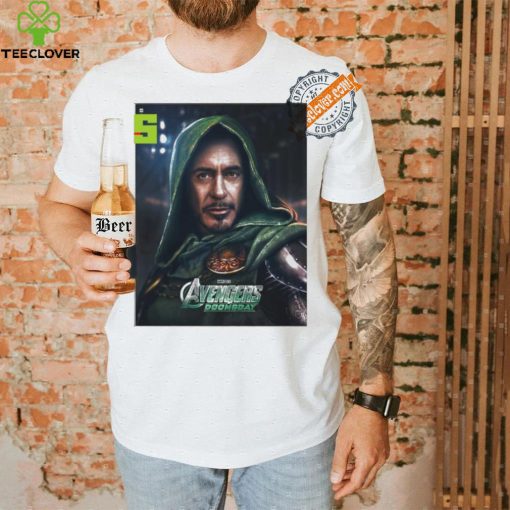 Best Poster avenger doomsday marvel studios robert downey jr returning as doctor doom on may 2026 hoodie, sweater, longsleeve, shirt v-neck, t-shirt