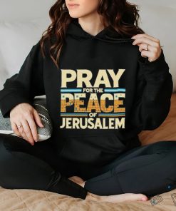 Best Pray For The Peace Jerusalem Shirt