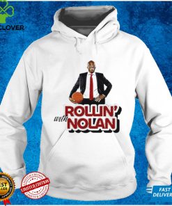 Best Rollin’ With Nolan Shirt