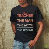 Best Teacher The Man Myth Legend School Crewneck Sweathoodie, sweater, longsleeve, shirt v-neck, t-shirt