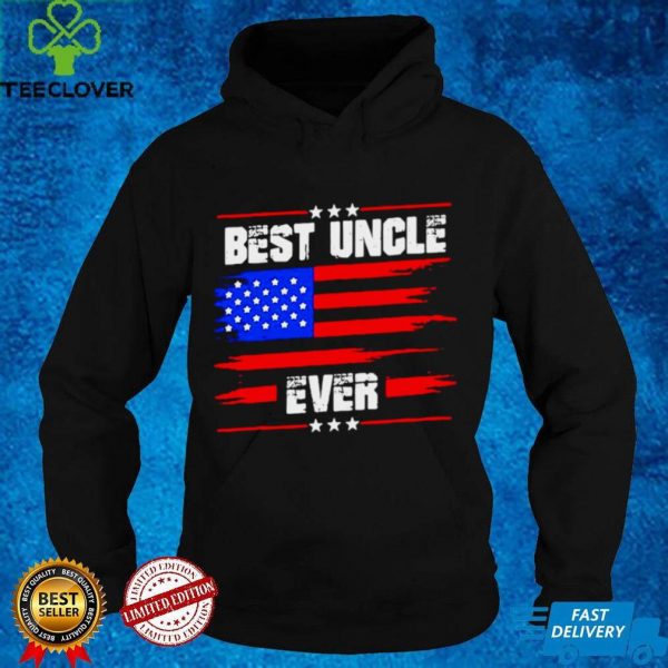Best Uncle Ever American Flag Patriotic Gift For Uncle T shirt
