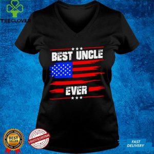 Best Uncle Ever American Flag Patriotic Gift For Uncle T shirt