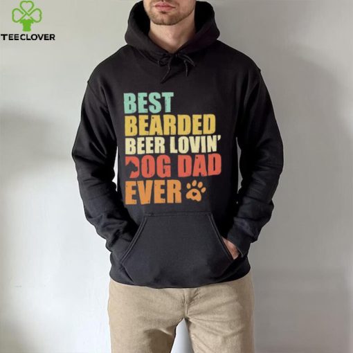 Best bearded beer loving’ dog dad ever retro hoodie, sweater, longsleeve, shirt v-neck, t-shirt