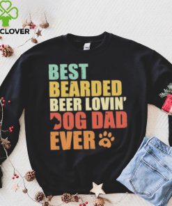 Best bearded beer loving’ dog dad ever retro hoodie, sweater, longsleeve, shirt v-neck, t-shirt