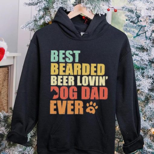 Best bearded beer loving’ dog dad ever retro hoodie, sweater, longsleeve, shirt v-neck, t-shirt