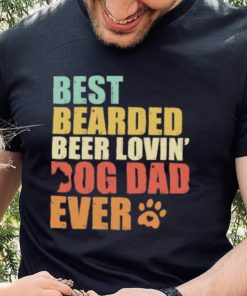 Best bearded beer loving’ dog dad ever retro hoodie, sweater, longsleeve, shirt v-neck, t-shirt