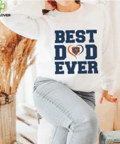 Best dad ever Chicago Bears hoodie, sweater, longsleeve, shirt v-neck, t-shirt