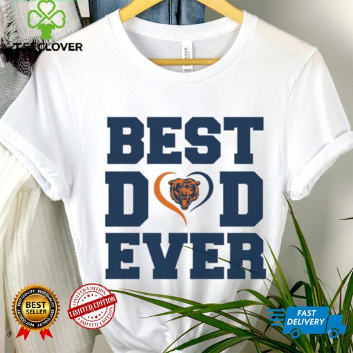 Best dad ever Chicago Bears hoodie, sweater, longsleeve, shirt v-neck, t-shirt