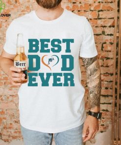 Best dad ever Miami Dolphins shirt
