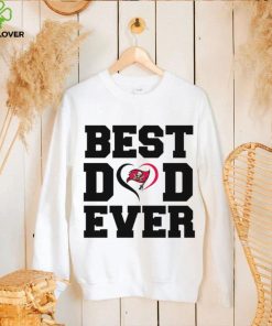Best dad ever Tampa Bay Buccaneers hoodie, sweater, longsleeve, shirt v-neck, t-shirt
