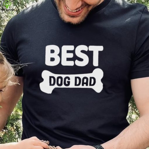 Best dog dad shirt