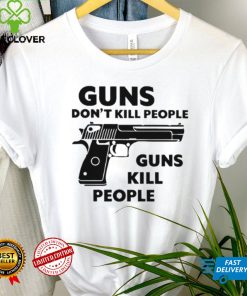 Best guns don’t kill people guns kill people art shirt