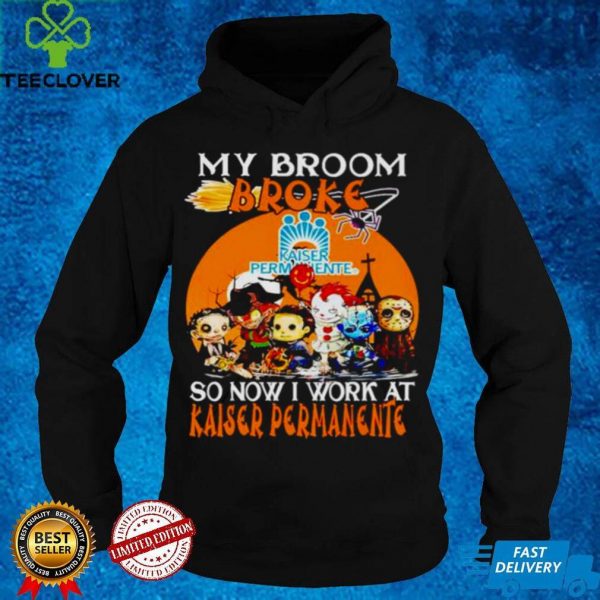 Best horror Halloween chibi my broom broke so now I work at Kaiser Permanente hoodie, sweater, longsleeve, shirt v-neck, t-shirt