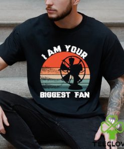 Best i Am Your Biggest Fan Vintage T Shirt