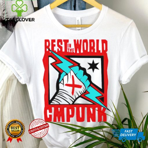 Best in the world Cmpunk Catchomania shirt