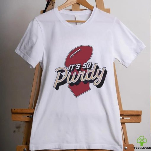 Best its So Purdy San Francisco 49ers Shirt