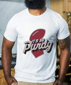 Best its So Purdy San Francisco 49ers Shirt