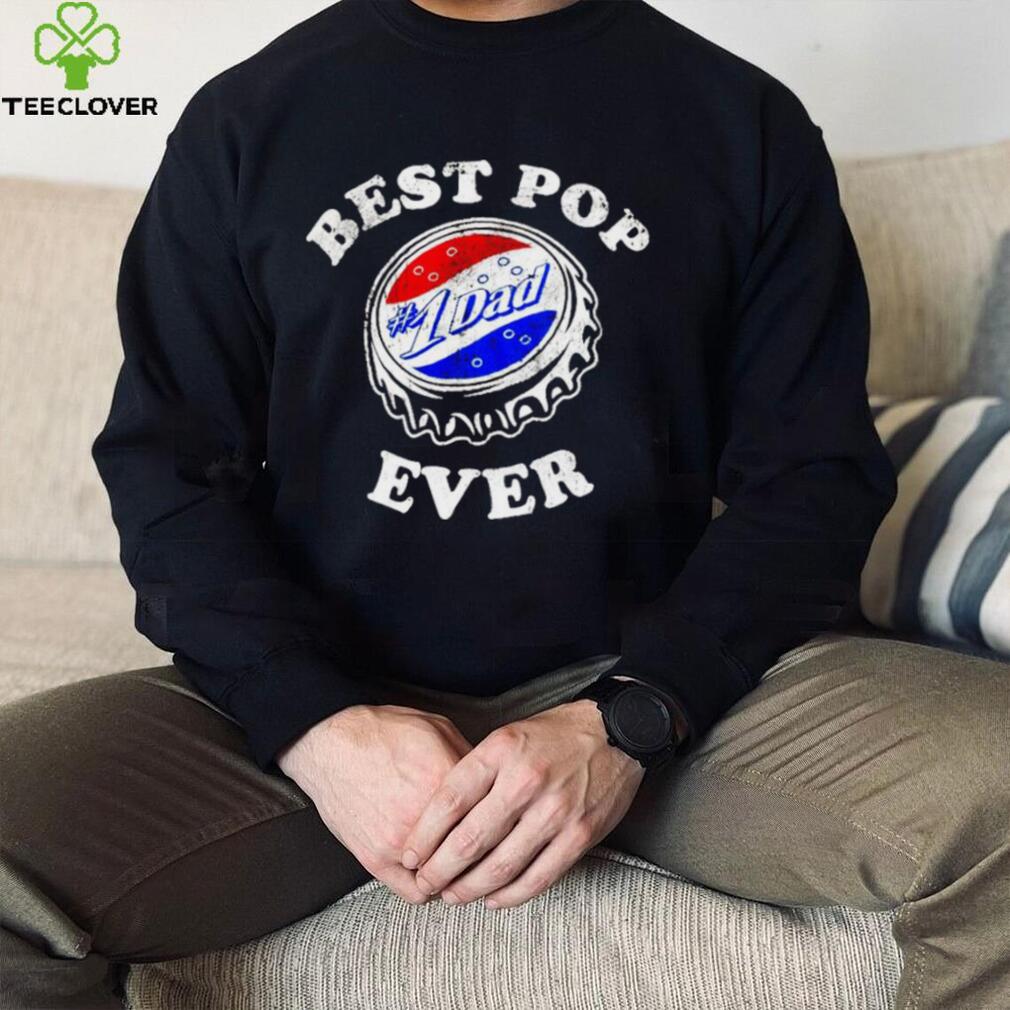 Best pop #1 Dad ever shirt