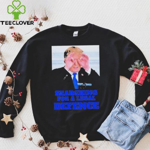 Best trump Searching For a Legal Defence Shirt