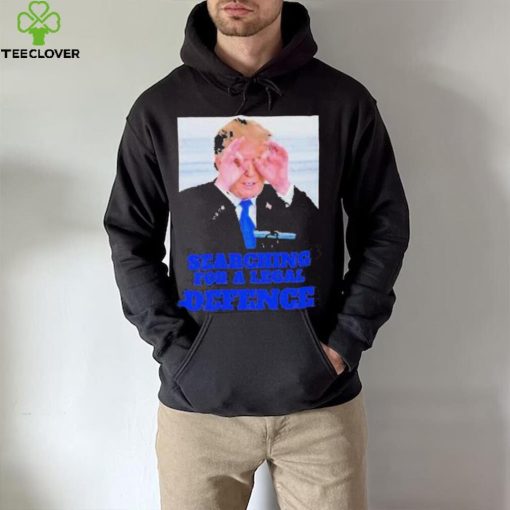 Best trump Searching For a Legal Defence Shirt