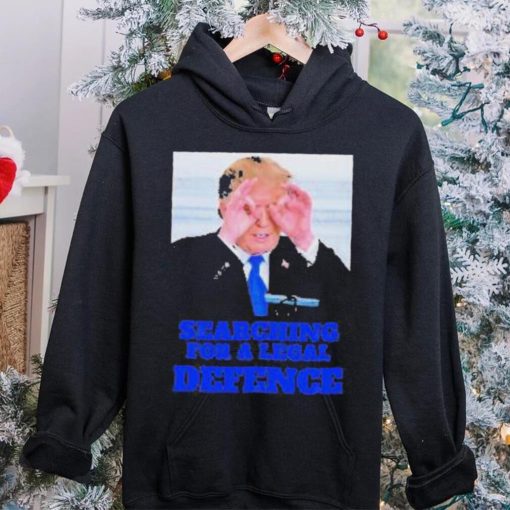 Best trump Searching For a Legal Defence Shirt