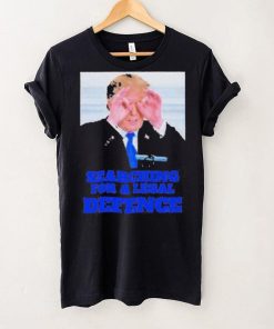 Best trump Searching For a Legal Defence Shirt