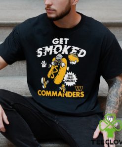Best washington Commanders Get Smoked shirt 1 Best washington Commanders Get Smoked shirt