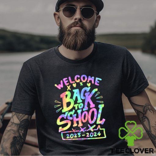 Best welcome Back To School 2023 2023 Tye Die First Day Teacher Student T Shirt