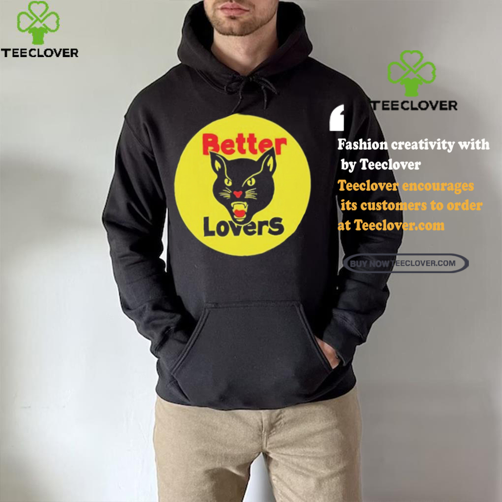 Better Lovers Black Cat Bootleg Shirt Better Lovers Black Cat Bootleg Shirt