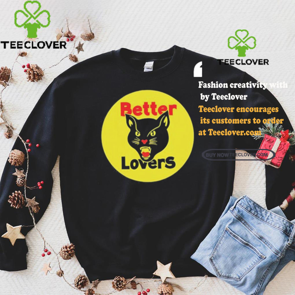 Better Lovers Black Cat Bootleg Shirt Better Lovers Black Cat Bootleg Shirt