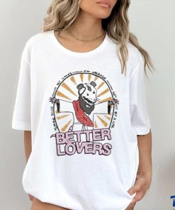 Better Lovers Possum T hoodie, sweater, longsleeve, shirt v-neck, t-shirt