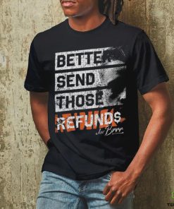 Better Send Those Refunds Joe Burrow T Shirt 2 Better Send Those Refunds Joe Burrow T Shirt
