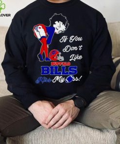 Betty Boop if you don’t like Buffalo Bills kiss my ass shirt