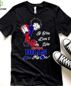 Betty Boop if you don’t like Buffalo Bills kiss my ass hoodie, sweater, longsleeve, shirt v-neck, t-shirt