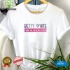 Betty White thank you for being a friend Men’s T shirt