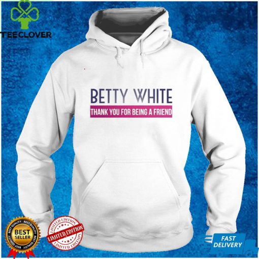 Betty White thank you for being a friend Men’s T shirt