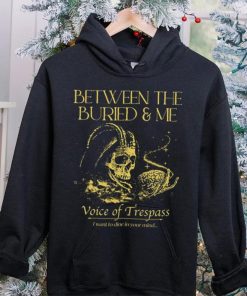 Between The Buried And Me Voice Of Trespass hoodie, sweater, longsleeve, shirt v-neck, t-shirt