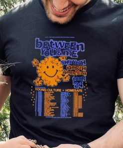 Between you and me shit yeah North American tour 2024 shirt 4 Between you and me shit yeah North American tour 2024 shirt