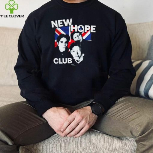 Bew Hope Club United Kingdom flag hoodie, sweater, longsleeve, shirt v-neck, t-shirt