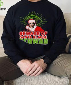 Beware of Santa Klause Schwab Xmas 2022 hoodie, sweater, longsleeve, shirt v-neck, t-shirt
