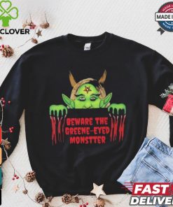 Beware the Green Eyed Monster art shirt