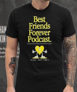 Bffs heart best friends forever podcast shirt