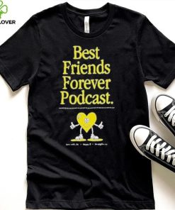 Bffs heart best friends forever podcast hoodie, sweater, longsleeve, shirt v-neck, t-shirt