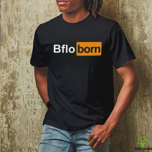 Bflo Born Shirt