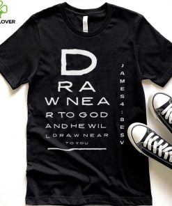 Bible verse draw near to God _ Christian T Shirt