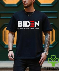 Biden 2024 He Won’t Inject You With Bleach Shirt 1 Biden 2024 He Won’t Inject You With Bleach Shirt