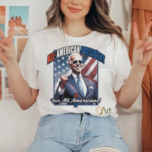 Biden All American President For All Americans 2024 Shirt