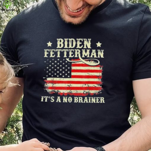 Biden Fetterman 2024 It’s A No Brainer Gift Shirt